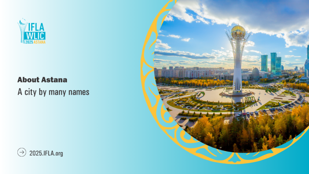 Picture of a tower. Text: About Astana, a city by many names